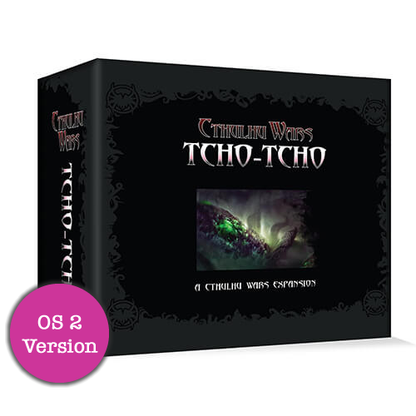 The Tcho-Tchos Faction Expansion O4